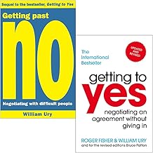 Getting Past No Negotiating With Difficult People & Getting to Yes Negotiating an agreement without giving in By Roger Fisher, William Ury 2 Books Collection Set