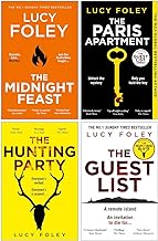 Lucy Foley Collection 4 Books Set (The Midnight Feast, The Paris Apartment, The Hunting Party & The Guest List)