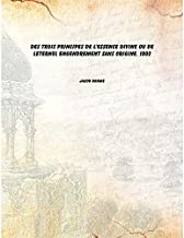 Des Trois Principes De L'Essence Divine Ou De Leternel Engendrement Sans Origine. [Hardcover] 1802 [Hardcover]