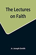 The Lectures on Faith