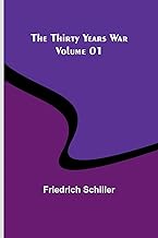 The Thirty Years War - Volume 01