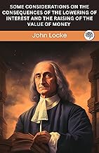 Some Considerations on The Consequences of The Lowering of Interest and The Raising of The Value of Money (Grapevine edition)