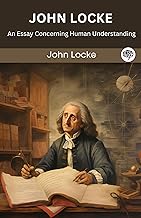 John Locke: An Essay Concerning Human Understanding (Grapevine edition)