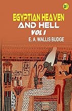 Egyptian Heaven And Hell Vol I