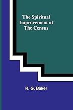 The Spiritual Improvement of the Census