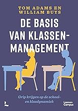 De basis van klassenmanagement: Grip krijgen op de school- en klasdynamiek