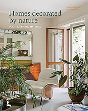 Interiors Decorated by Nature: Plants, Decoration, Art, Textiles, Textures