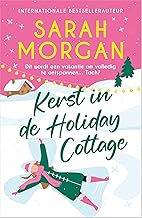 Kerst in de Holiday Cottage: Dit wordt een vakantie om volledig te ontspannen... Toch?