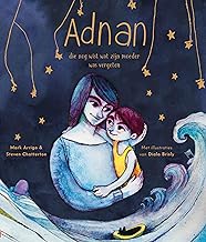 Adnan - die nog niet wist wat zijn moeder was vergeten