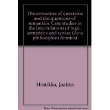 The Semantics of Questions and the Questions of Semantics: Case Studies