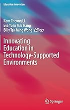 Innovating Education in Technology-Supported Environments