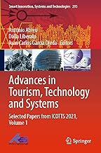 Advances in Tourism, Technology and Systems: Selected Papers from ICOTTS 2021, Volume 1: 293