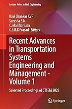 Recent Advances in Transportation Systems Engineering and Management: Selected Proceedings of Ctsem 2023 (1)