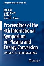 Proceedings of the 4th International Symposium on Plasma and Energy Conversion: Ispec 2022, 14-16 Oct, Foshan, China