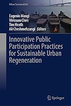 Innovative Public Participation Practices for Sustainable Urban Regeneration