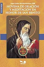 Novena de oración y meditación en honor a San Benito: Bajo la mirada de Dios