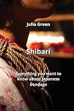 Shibari: Everything you want to know about Japanese bondage