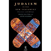 Judaism in the New Testament: Practices and Beliefs (English Edition)