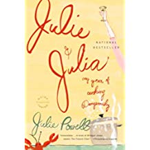 Julie and Julia: My Year of Cooking Dangerously