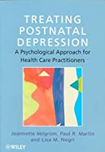 [(Treating Postnatal Depression: A Psychological Approach for Health Care Practitioners)] [ By (author) Jeannette Milgrom, By (author) Paul R. Martin, By (author) Lisa M. Negri ] [April, 2000]
