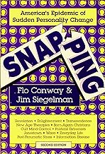 Snapping: America's Epidemic of Sudden Personality Change (English Edition)