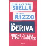 La deriva: Perch l'Italia rischia il naufragio (SAGGI ITALIANI)