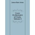 Cases On Restraint of Trade, Volume 4