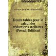 Douze tables pour le calcul des réductions stellaires (French Edition)