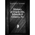 History of Frackville, Schuylkill County, Pa.