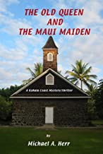 The Old Queen and the Maui Maiden (The Kohala Coast Mystery series Book 5) (English Edition)