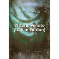 Vittorio Veneto (Italian Edition)