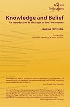 [(Knowledge and Belief: An Introduction to the Logic of the Two Notions)] [by: Jaakko Hintikka]