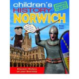 [( Children's History of Norwich * * )] [by: Peter Kent] [Mar-2011]