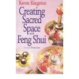 [(Creating Sacred Space with Feng Shui)] [Author: Karen Kingston] published on (April, 1996)