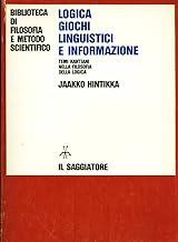 Logica, giochi linguistici e informazione Temi kantiani nella filosofia della logica