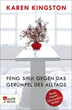 Feng Shui gegen das Germpel des Alltags: Richtig ausmisten - Germpelfrei bleiben (German Edition)