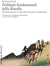 Problemi fondamentali della filosofia: Conferenze per la Societ Filosofica di Shinano (Biblioteca)