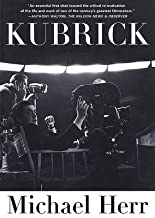 [Kubrick] (By: Michael Herr) [published: July, 2001]