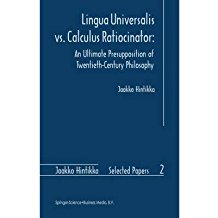 [(Lingua Universalis vs. Calculus Ratiocinator: An Ultimate Presupposition of Twentieth-century Philosophy)] [Author: Jaakko Hintikka] published on (December, 1996)