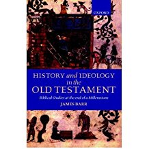 [(History and Ideology in the Old Testament: Biblical Studies at the End of a Millennium)] [Author: James Barr] published on (July, 2000)