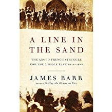 [(A Line in the Sand: The Anglo-French Struggle for the Middle East 1914-1948)] [Author: James Barr] published on (March, 2012)