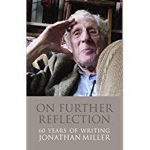 [On Further Reflection: 60 Years of Writings] (By: Jonathan Miller) [published: July, 2014]