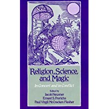 [Religion, Science and Magic: In Concert and in Conflict] (By: Jacob Neusner) [published: October, 1992]