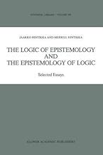 [The Logic of Epistemology and the Epistemology of Logic: Selected Essays] (By: Jaakko Hintikka) [published: February, 1989]