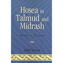 [(Hosea in Talmud and Midrash)] [By (author) Jacob Neusner] published on (November, 2006)