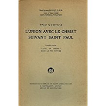 L'union avec le Christ suivant Saint Paul. Premiere Partie. 