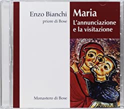 Maria. L'Annunciazione E La Visitazione