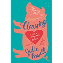 Cleaving: A Story of Marriage, Meat, and Obsession (English Edition)