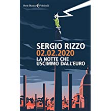 02.02.2020. La notte che uscimmo dall'euro